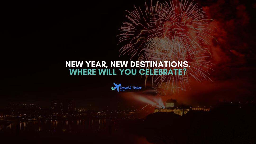 Top Destinations to Travel This New Year: Where Singaporeans Are Heading?